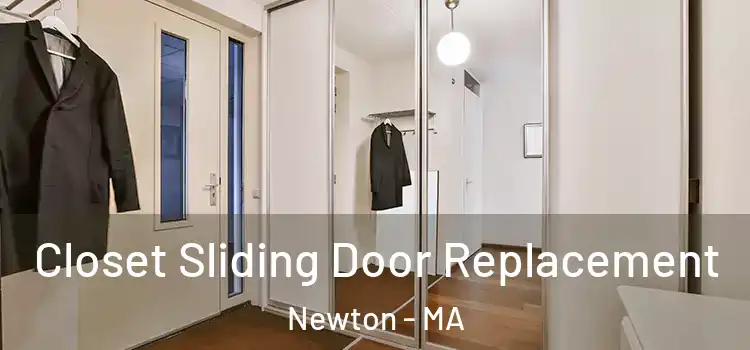 Closet Sliding Door Replacement Newton - MA