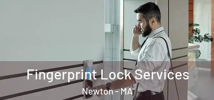  Fingerprint Lock Services Newton - MA