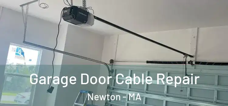  Garage Door Cable Repair Newton - MA