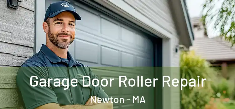  Garage Door Roller Repair Newton - MA