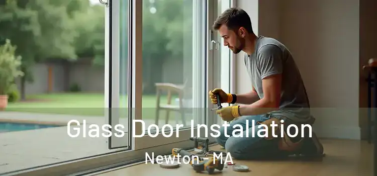  Glass Door Installation Newton - MA