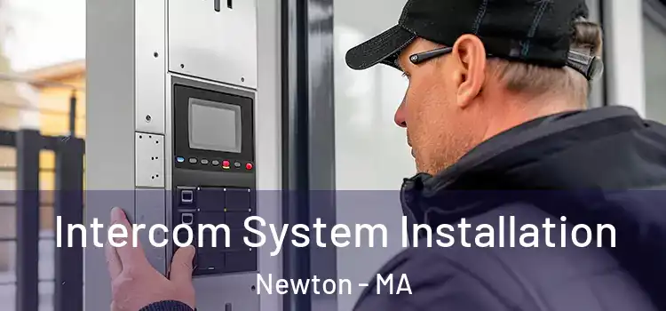  Intercom System Installation Newton - MA