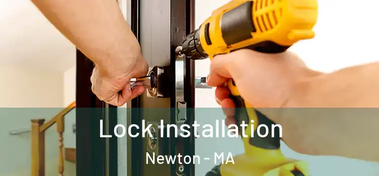  Lock Installation Newton - MA
