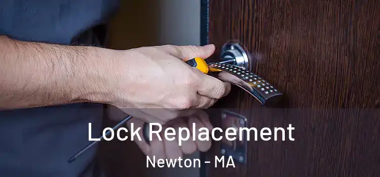 Lock Replacement Newton - MA