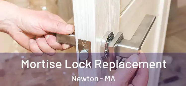  Mortise Lock Replacement Newton - MA