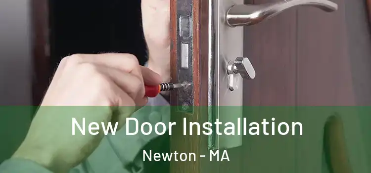  New Door Installation Newton - MA