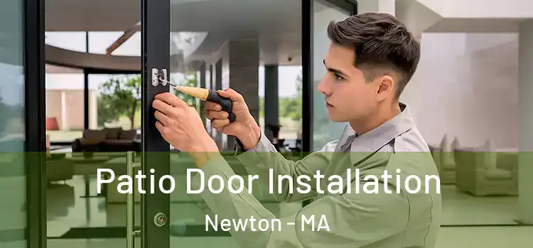  Patio Door Installation Newton - MA