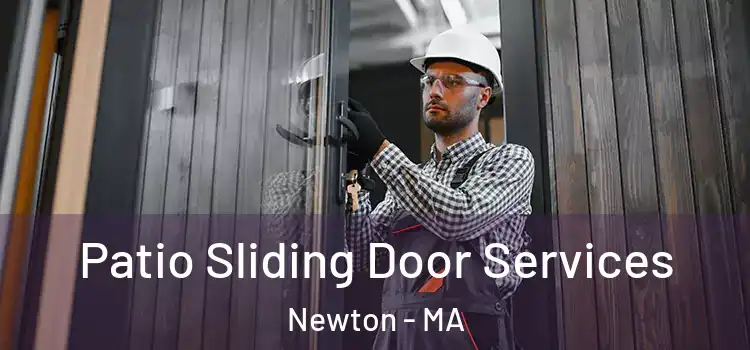  Patio Sliding Door Services Newton - MA