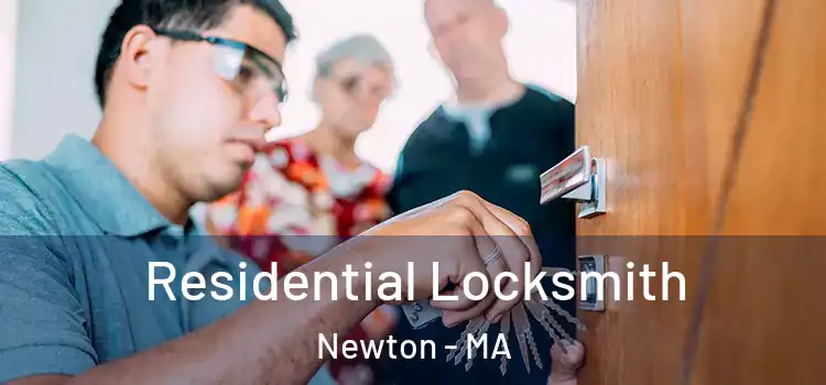  Residential Locksmith Newton - MA