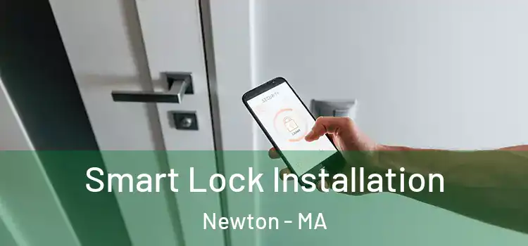 Smart Lock Installation Newton - MA