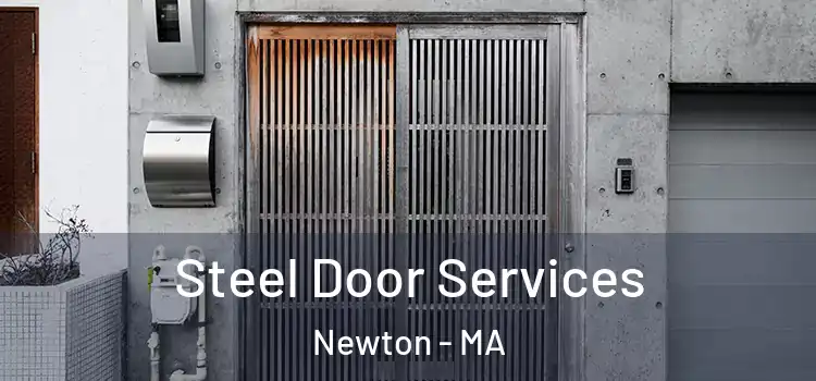 Steel Door Services Newton - MA